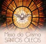 Missa do Crisma - Santos Óleos