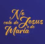 NO-COLO-DE-JESUS-E-DE-MARIA