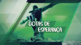 TELA GOTAS DE ESPERANCA (1)