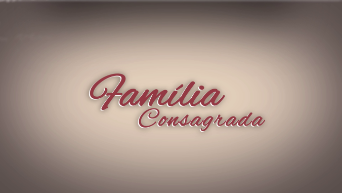 Família Consagrada (Arquivo MI)